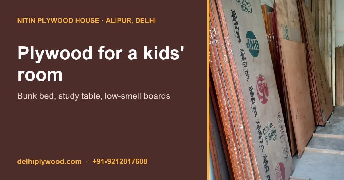 Plywood for a Kids' Room: Bunk Bed, Study Table and Safe, Low-Smell Boards