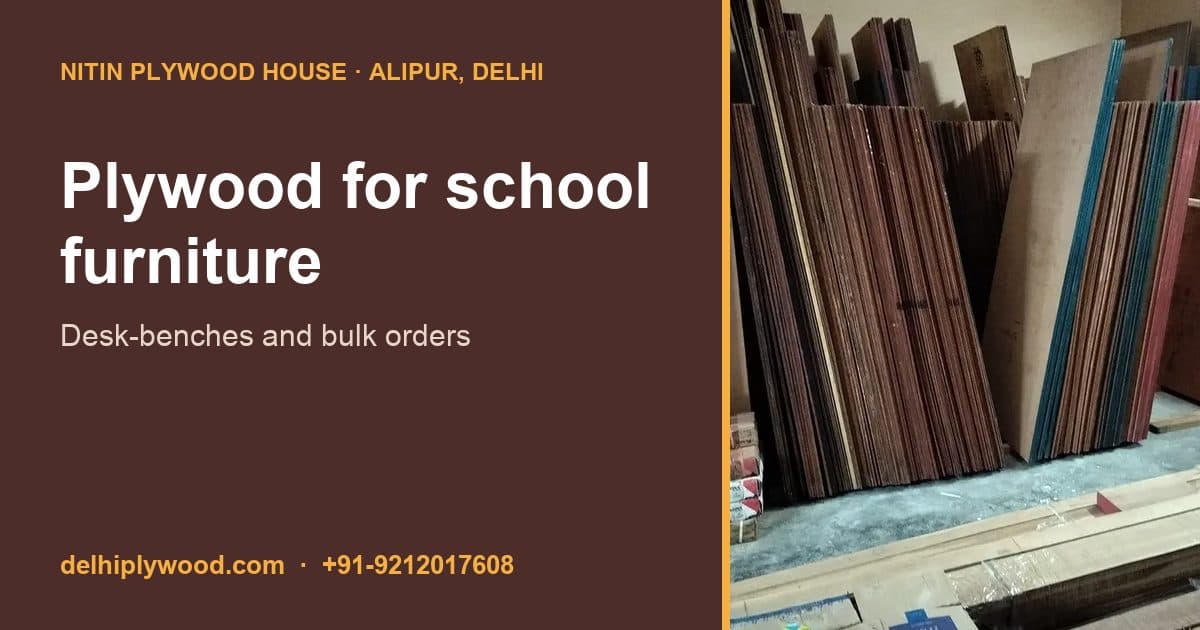 Plywood for School Furniture: Desk-Benches, Teacher Tables, Library Shelves and Bulk Orders